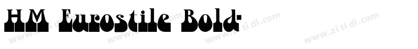 HM Eurostile Bold字体转换